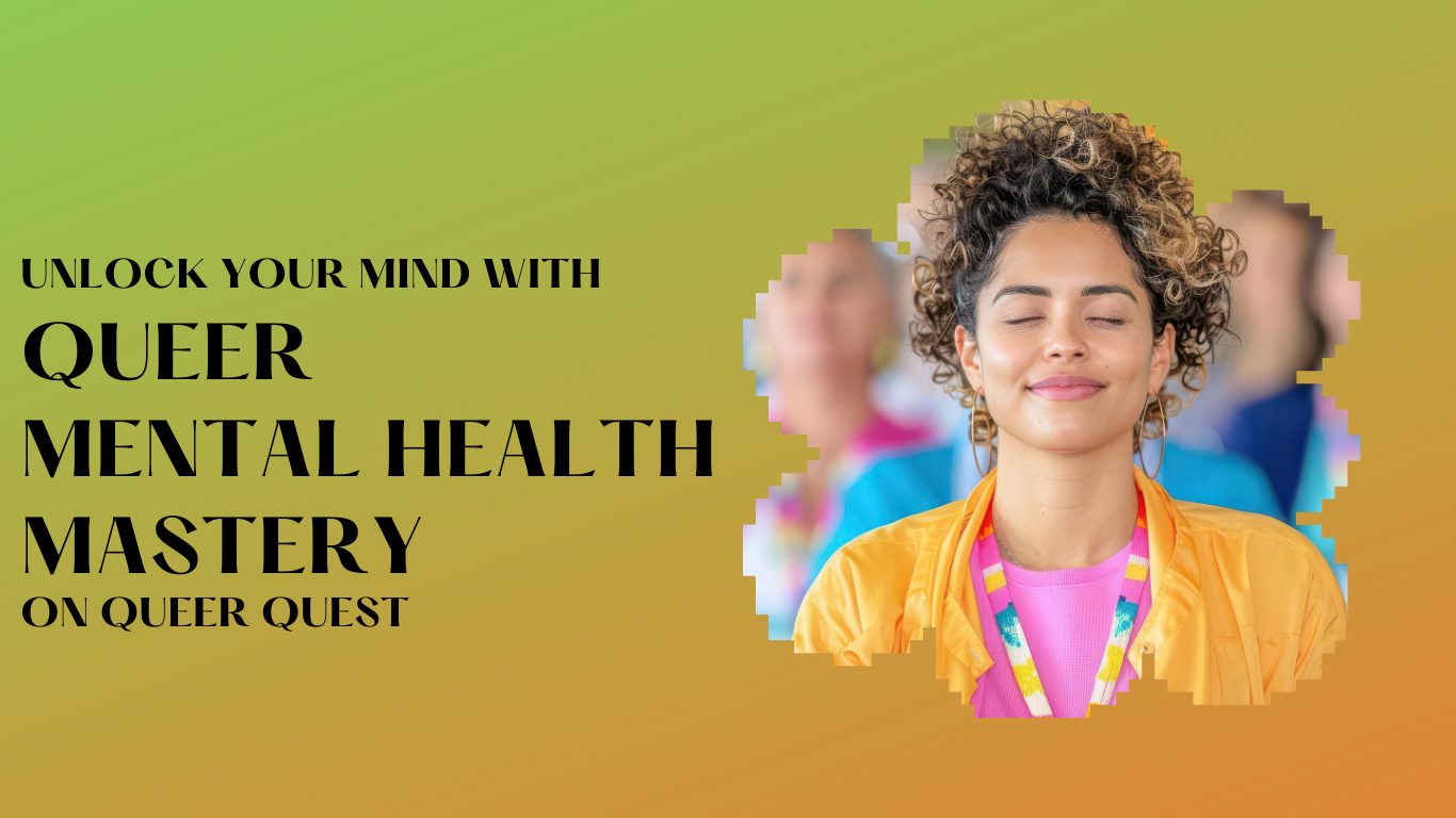 Queer Mental Health Mastery